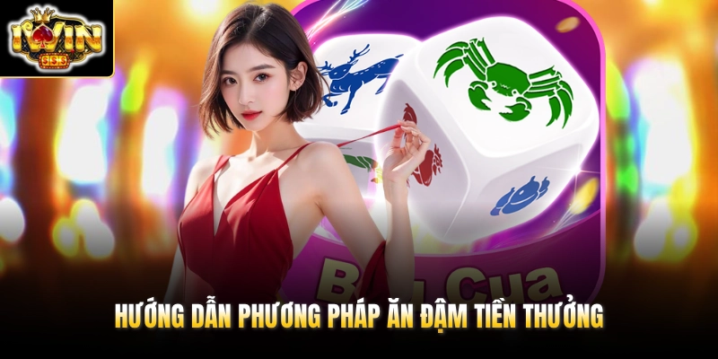 Bầu Cua IWIN - Đặt Cược Vào 6 Linh Vật Nhận Thưởng X100 Lần 3 Hướng dẫn phương pháp ăn đậm tiền thưởng