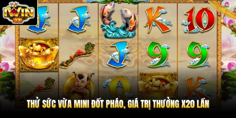 Phúc Lộc Thọ - Slots Game Nổi Tiếng Với 3 Vị Thần Tài HOT 4 Thử sức vừa mini đốt pháo, giá trị thưởng x20 lần